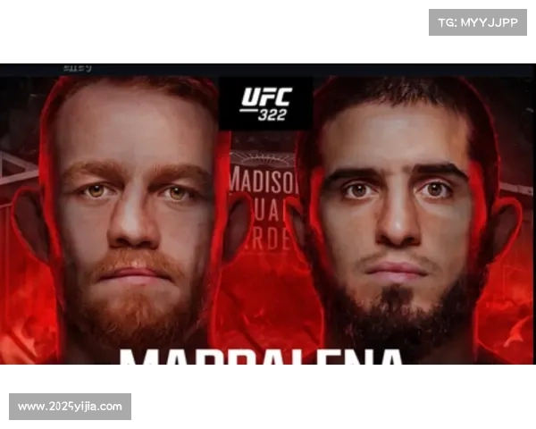 UFC322豪阵出击双冠军争夺战引爆全场激情 燃爆赛事高潮 UFC322豪阵出击双冠军争夺战引爆全场激情 燃爆赛事高潮